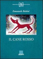 Il cane rosso di Emanuele Bettini edito da Giunti Editore