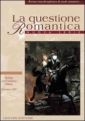 La questione romantica. Rivista interdisciplinare di studi romantici. Nuova serie (2009) vol.2.1 edito da Liguori