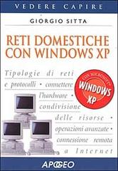 Reti domestiche con Windows XP di Giorgio Sitta edito da Apogeo