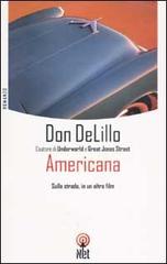 Americana di Don DeLillo edito da Net