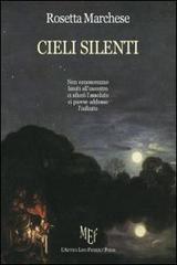 Cieli silenti di Rosetta Marchese edito da L'Autore Libri Firenze