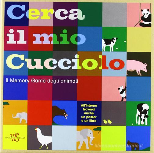 Cerca il mio cucciolo. Il memory game degli animali. Con gadget di Oscar Bolton Green edito da White Star