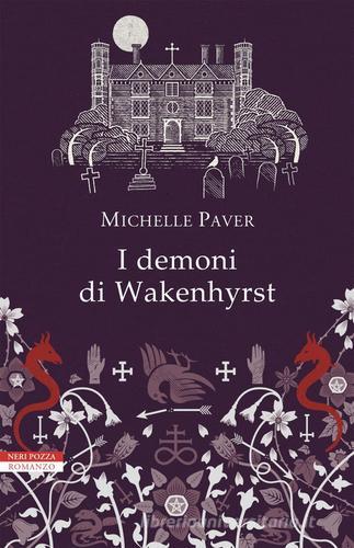 I demoni di Wakenhyrst di Michelle Paver edito da Neri Pozza