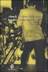 L' ultimo danzatore di montagna di Chuck Kinder edito da Fazi