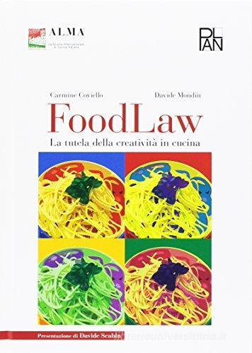 Food law di Carmine Coviello, Davide Mondin edito da Academia Universa Press