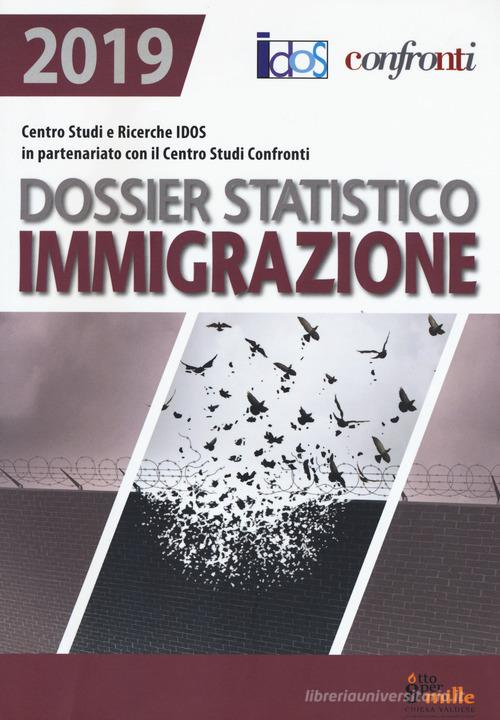 Dossier statistico immigrazione 2019 edito da IDOS Centro Studi e Ricerche