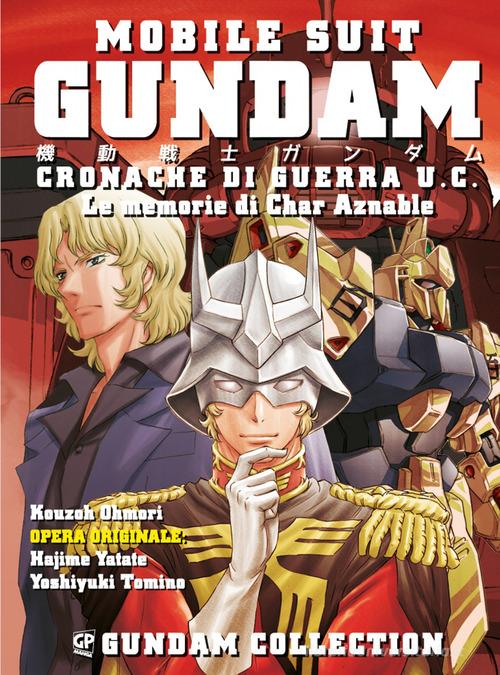 Char Aznable. Gundam di Hajime Yadate, Yoshiyuki Tomino, Kozo Omori edito da Edizioni BD