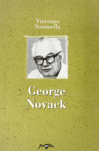 George Novack di Vincenzo Sommella edito da Prospettiva