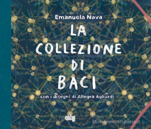 La collezione di baci. Ediz. a colori di Emanuela Nava edito da LupoGuido