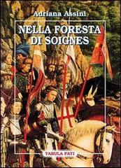 Nella foresta di Soignes di Adriana Assini edito da Tabula Fati