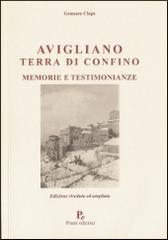 Avigliano terra di confino. Memorie e testimonianze di Gennaro Claps edito da Pisani T.