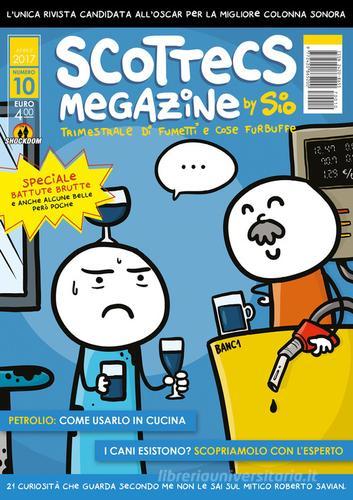 Scottecs megazine vol.10 di Sio edito da Shockdom