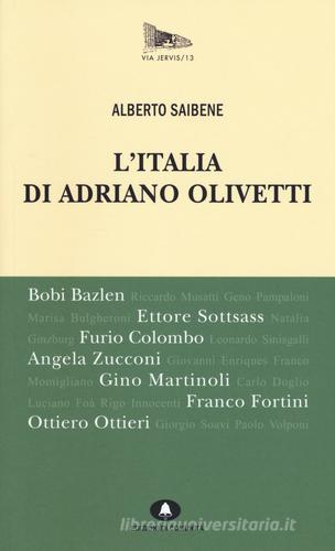 L' Italia di Adriano Olivetti di Alberto Saibene edito da Edizioni di Comunità