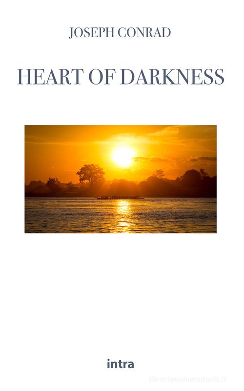 Heart of darkness di Joseph Conrad edito da Intra