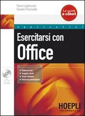 Esercitarsi con Office. Con CD-ROM di Flavia Lughezzani, Daniela Percivalle edito da Hoepli