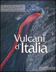 Vulcani d'Italia di Lisetta Giacomelli, Roberto Scandone edito da Liguori