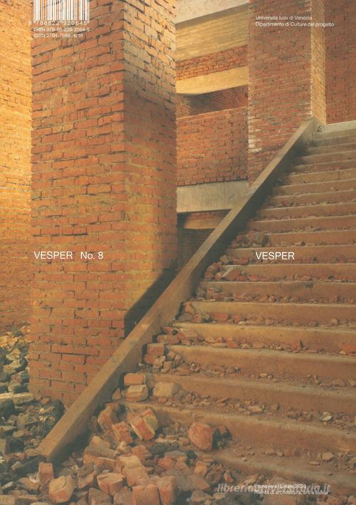 Vesper. Rivista di architettura, arti e teoria-Journal of architecture, arts & theory. Ediz. bilingue vol.8 edito da Quodlibet