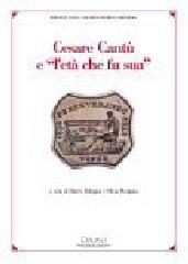 Cesare Cantù e «l'età che fu sua» edito da Cisalpino
