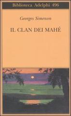 Il clan dei Mahé di Georges Simenon edito da Adelphi