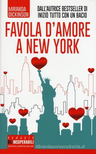 Favola d'amore a New York di Miranda Dickinson edito da Newton Compton Editori