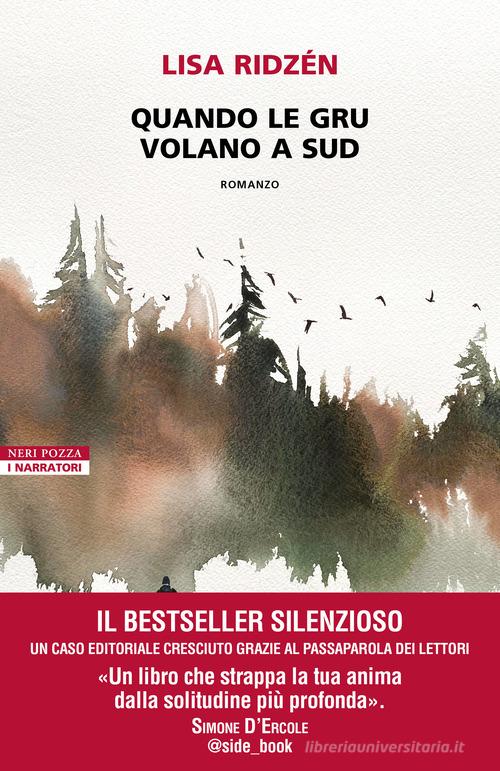 Libro Quando le gru volano a sud di Lisa Ridzén I narratori delle tavole di Neri Pozza