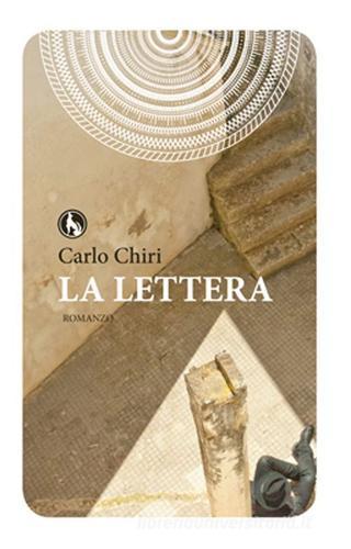La lettera di Carlo Chiri edito da Lupo