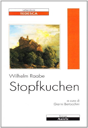 Stopfkuchen di Wilhelm Raabe edito da Ariele