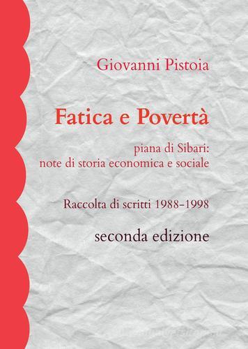 Fatica e povertà di Giovanni Pistoia edito da Youcanprint