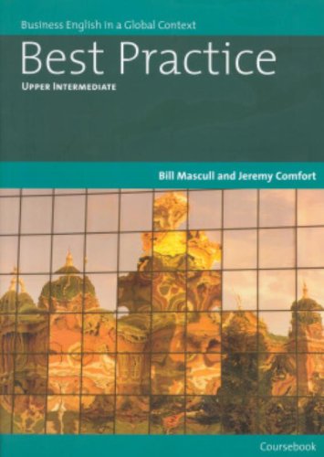 Best practice. Upper intermediate. Coursebook. Per le Scuole superiori di Bill Mascull, Jeremy Comfort, David Kerridge edito da Heinle Elt