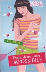 Diario di un amore impossibile di Elizabeth Rettig edito da Mondadori