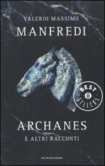 Archanes e altri racconti di Valerio Massimo Manfredi edito da Mondadori