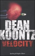 Velocity di Dean R. Koontz edito da Sperling & Kupfer