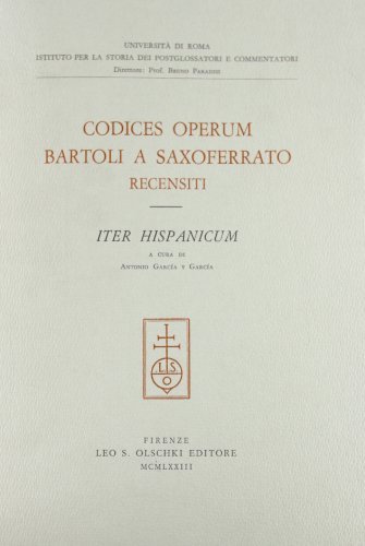 Codices operum Bartoli a Saxoferrato recensiti vol.2 di Bartolo da Sassoferrato edito da Olschki