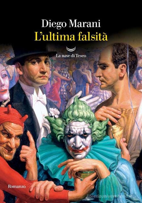 Libro L'ultima falsità di Diego Marani Oceani di La nave di Teseo