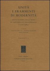 Unità e frammenti di modernità. Arte e scienza nella Roma di Gregorio XIII Boncompagni (1572-1585) edito da Fabrizio Serra Editore