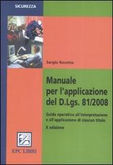 Manuale per l'applicazione del D.Lgs. 81/2008 di Sergio Rovetta edito da EPC Libri