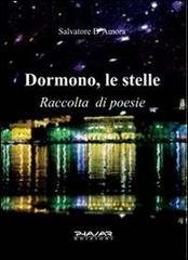 Dormono, le stelle di Salvatore D'Amora edito da Phasar Edizioni