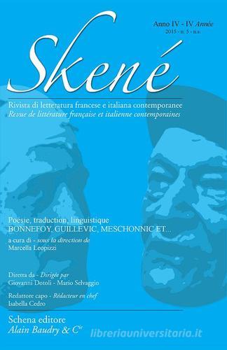 Skené. Rivista di letteratura francese e italiana contemporanee vol.5 edito da Schena Editore