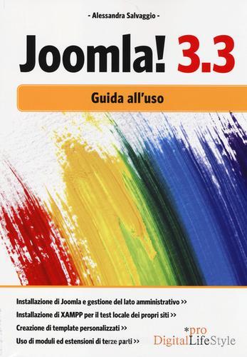 Joomla! 3.3. Guida all'uso di Alessandra Salvaggio edito da Edizioni LSWR