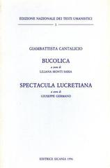 Bucolica-Spectacula lucretiana di Giambattista Cantalicio edito da Sicania