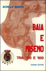 Baia e Miseno tra '700 e '800 di Achille Mauro edito da Giannini Editore