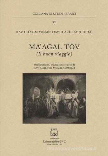 Ma'agal tov. Il buon viaggio di Chaim Yossef David Azulai edito da Belforte Salomone