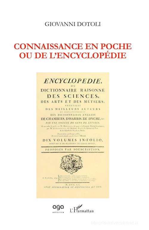 Connaissance en poche ou de l'Encyclopédie di Giovanni Dotoli edito da AGA Editrice