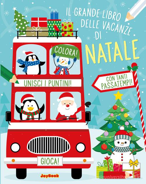 Il grande libro delle vacanze di Natale. Ediz. a colori edito da Joybook