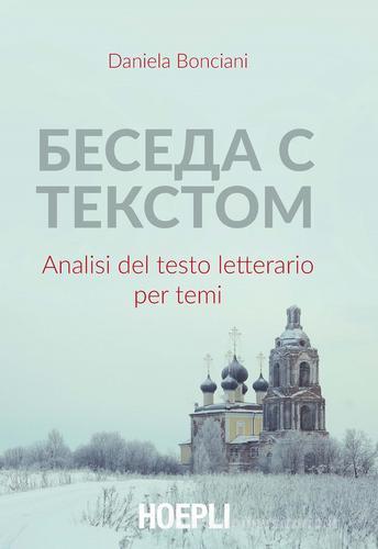 Beseda s tekstom. Analisi del testo letterario per temi di Daniela Bonciani edito da Hoepli