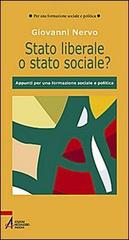 Stato liberale o stato sociale? Appunti per una formazione sociale e politica di Giovanni Nervo edito da EMP