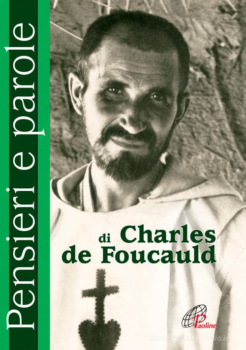 Pensieri e parole di Charles de Foucauld edito da Paoline Editoriale Libri