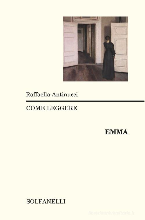 Come leggere «Emma» di Raffaella Antinucci edito da Solfanelli