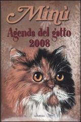 Minù. Agenda del gatto 2008 di Alessia Bodini edito da Armenia