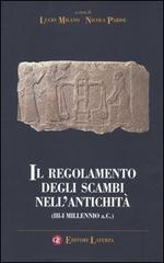 Il regolamento degli scambi nell'antichità (III-I millennio a.C.) edito da Laterza